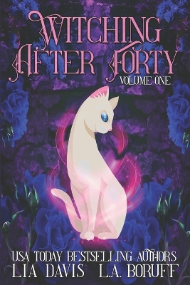 Book cover for Witching After Forty Volume One