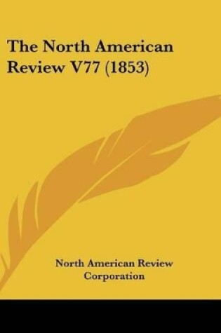 Cover of The North American Review V77 (1853)