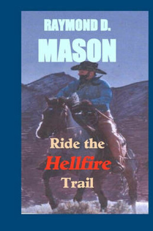 Cover of Ride The Hellfire Trail
