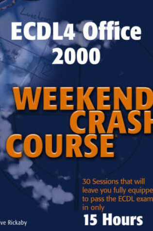 Cover of ECDL4 Office 2000 Weekend Crash Course