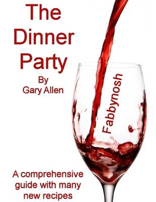 Book cover for The Dinner Party: A Comprehensive Guide with Many New Recipes