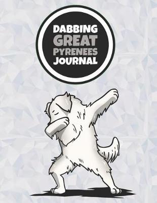 Book cover for Dabbing Great Pyrenees Journal