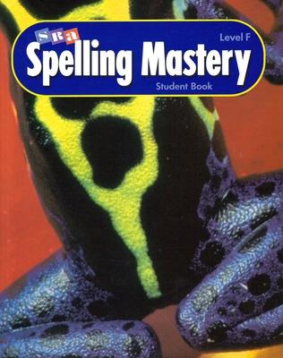 Cover of Spelling Mastery Level F, Softcover Student Edition (non-consumable)