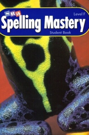 Cover of Spelling Mastery Level F, Softcover Student Edition (non-consumable)