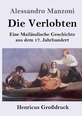 Book cover for Die Verlobten (Großdruck)