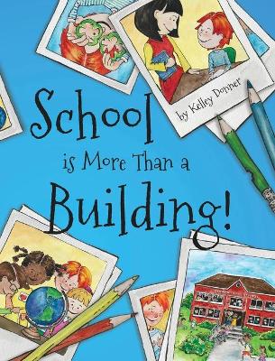 Book cover for School is More Than a Building