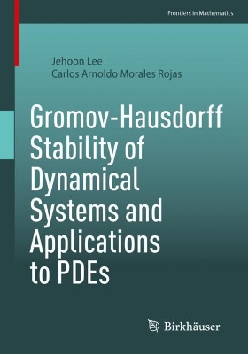 Book cover for Gromov-Hausdorff Stability of Dynamical Systems and Applications to PDEs