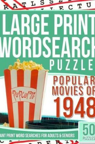 Cover of Large Print Wordsearches Puzzles Popular Movies of 1948