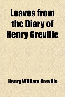 Book cover for Leaves from the Diary of Henry Greville (Volume 4)