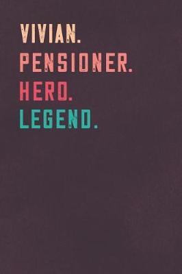 Book cover for Vivian. Pensioner. Hero. Legend.