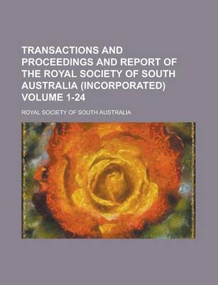 Book cover for Transactions and Proceedings and Report of the Royal Society of South Australia (Incorporated) (V.30 (1906))