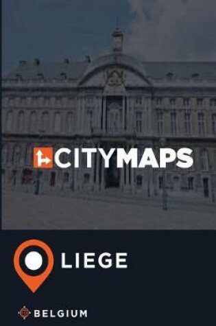 Cover of City Maps Liege Belgium