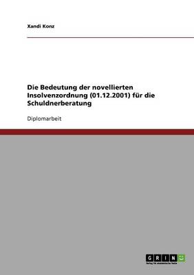 Book cover for Die Bedeutung Der Novellierten Insolvenzordnung (01.12.2001) Fur Die Schuldnerberatung