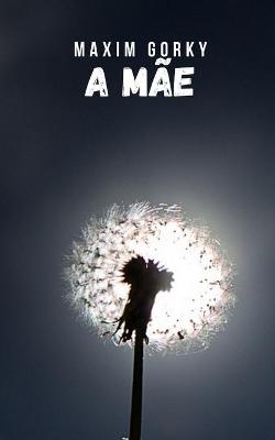 Book cover for A mãe