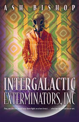 Book cover for Intergalactic Exterminators, Inc