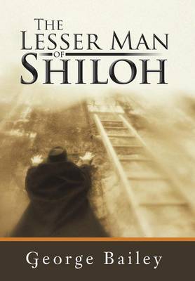 Book cover for The Lesser Man of Shiloh