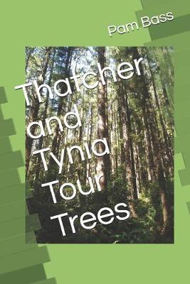 Book cover for Thatcher and Tynia Tour Trees