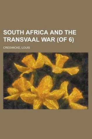 Cover of South Africa and the Transvaal War (of 6) Volume 3