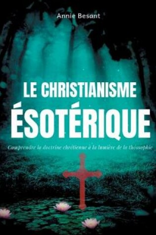 Cover of Le christianisme esoterique