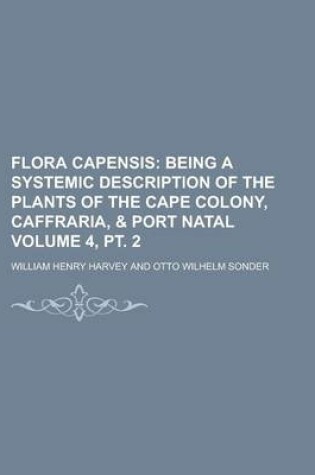 Cover of Flora Capensis Volume 4, PT. 2