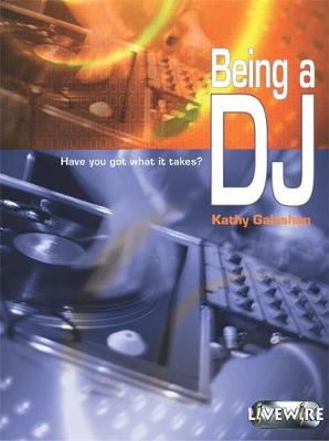 Book cover for Livewire Investigates Being a DJ