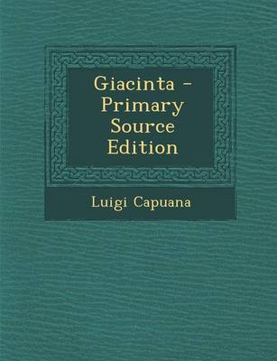 Book cover for Giacinta - Primary Source Edition