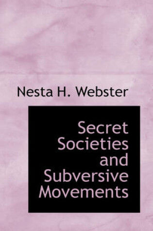 Cover of Secret Societies and Subversive Movements