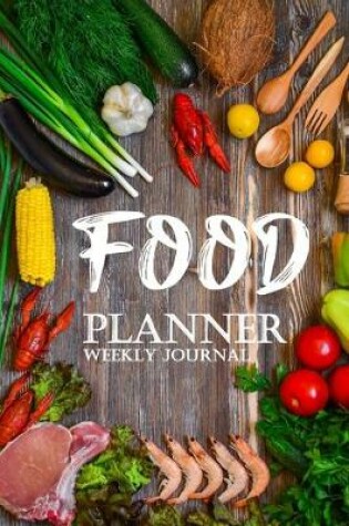 Cover of Food Planner Weekly Journal