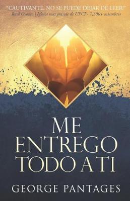 Book cover for Me Entrego Todo A Ti