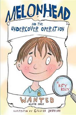 Book cover for Melonhead and the Undercover Operation