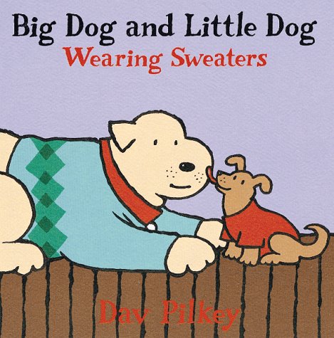 Book cover for Big Dog and Little Dog Wearing Sweaters