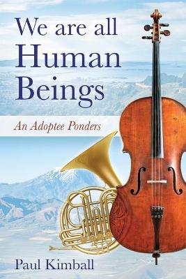 Book cover for We Are All Human Beings