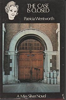 Case is Closed by Patricia Wentworth