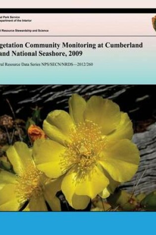 Cover of Vegetation Community Monitoring at Cumberland Island National Seashore, 2009