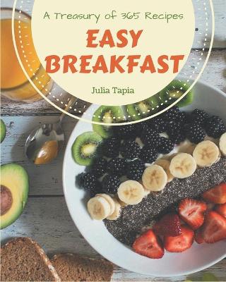 Book cover for A Treasury Of 365 Easy Breakfast Recipes