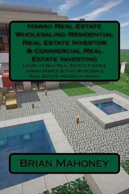 Book cover for Hawaii Real Estate Wholesaling Residential Real Estate Investor & Commercial Real Estate Investing