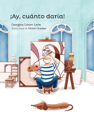 Book cover for �Ay, Cuanto Dar�a!