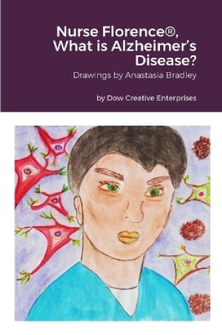 Cover of Nurse Florence(R), What is Alzheimer's Disease?