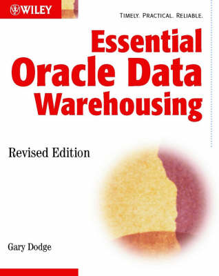 Book cover for Essential Oracle Data Warehousing, Revised Edition : Covers Oracle9i and Earlier Versions