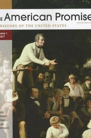 Cover of The American Promise: A History of the United States, Volume 1