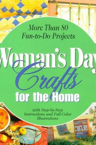 Cover of Woman's Day Crafts For the Home