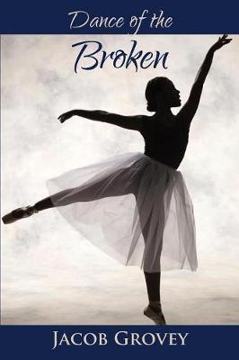 Book cover for Dance of the Broken