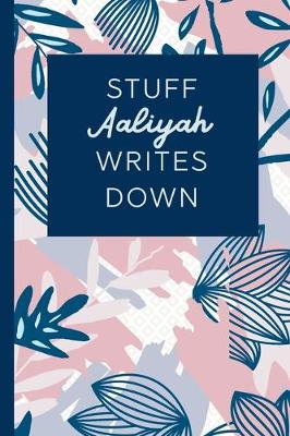 Book cover for Stuff Aaliyah Writes Down