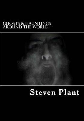 Book cover for Ghosts & Hauntings Around the World