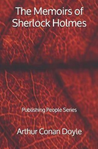 Cover of The Memoirs of Sherlock Holmes - Publishing People Series