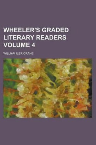 Cover of Wheeler's Graded Literary Readers Volume 4