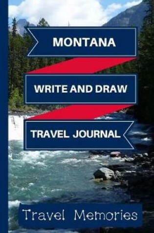 Cover of Montana Write and Draw Travel Journal