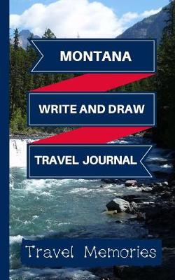 Book cover for Montana Write and Draw Travel Journal