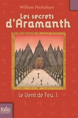 Cover of Le vent de feu 1/Les secrets d'Aramanth