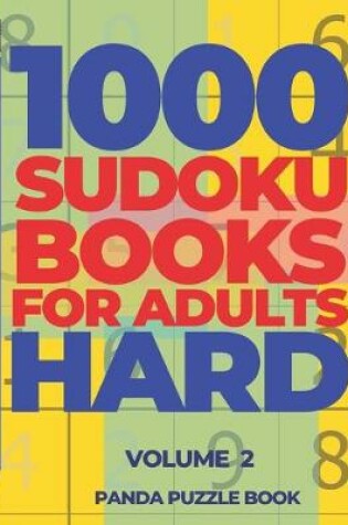 Cover of 1000 Sudoku Books For Adults Hard - Volume 2